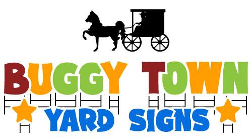 Buggy Town Yard Signs 